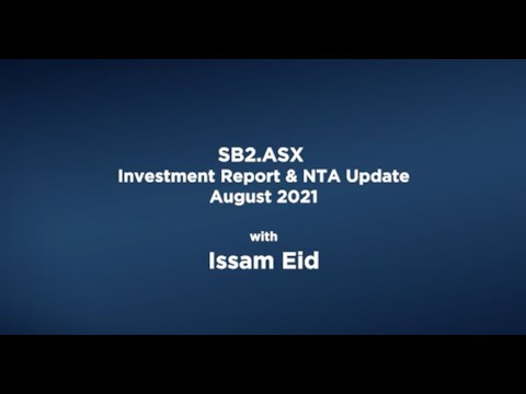 (SB2.ASX) Investment Report & NTA update - August 2021